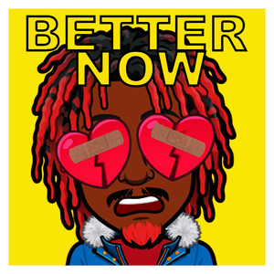 Better Now (Explicit)