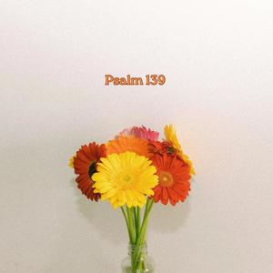 Psalm 139 (feat. Tyler Costolo)