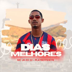 Dias Melhores (Explicit)