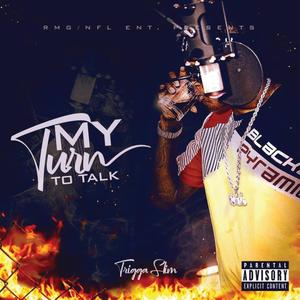 My Turn To Talk (Explicit)