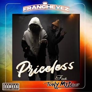 Priceless (feat. Tony Miles) [Explicit]