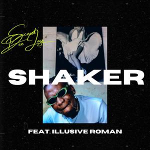Shaker (feat. illusive roman)