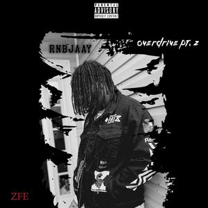 Overdrive Pt 2 (Explicit)