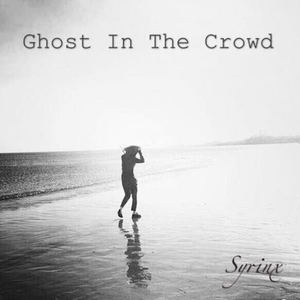 Ghost In The Crowd（Feat.Syrinx）