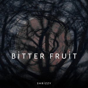bitter fruit (Instrumental)