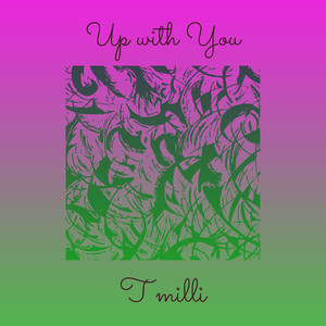 Up with You (Explicit)