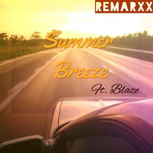 Summer Breeze (feat. Blaze) (Explicit)