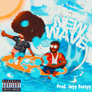 New Wave (feat. The DopeyHopi) [Explicit]