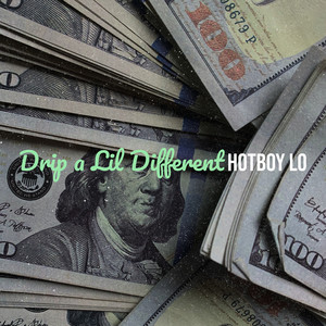 Drip a Lil Different (Explicit)