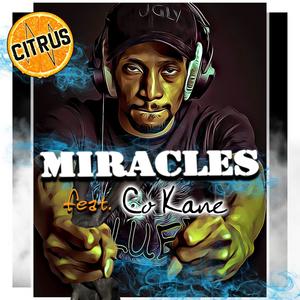 Miracles (feat. Co Kane) [Explicit]