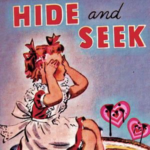 Hide and Seek