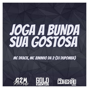 Mc Drack - Joga a Bunda Sua Gostosa (Explicit)