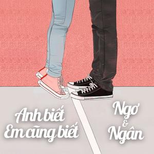 Anh biết Em cũng biết