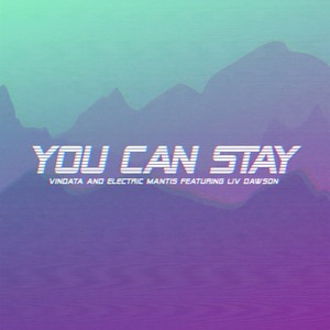 You Can Stay