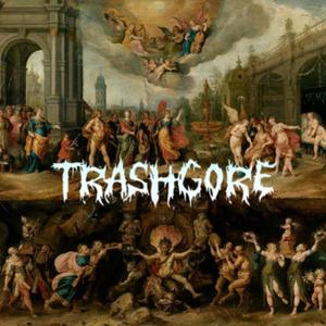 TRASHGORE (Explicit)