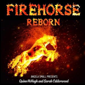 Firehorse Reborn (feat. Sarah Calderwood)