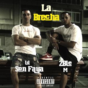 La Brecha (feat. 2Ble M) [Explicit]