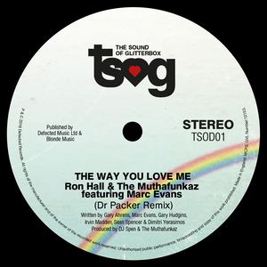 The Way You Love Me (feat. Marc Evans) (Dr Packer Remix)