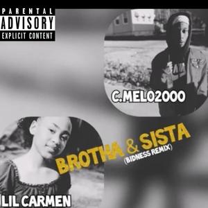 BROTHA & SISTA (Bidness Remix) [Explicit]