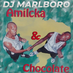 Amilcka & Chocolate