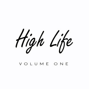 High Life, Vol. 1