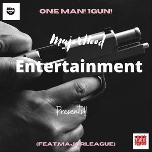 One Man 1 Gun (feat. MajorLeague) [Explicit]