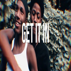 Get It In (Explicit)