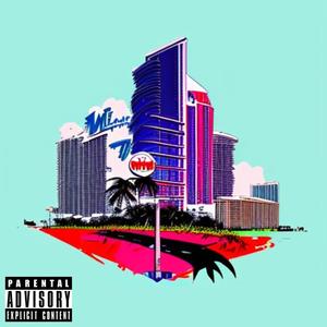 Miami (Explicit)