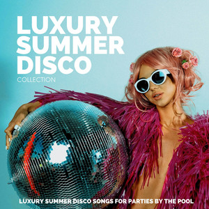 LUXURY SUMMER DISCO COLLECTION