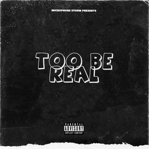 To Be Real (Explicit)