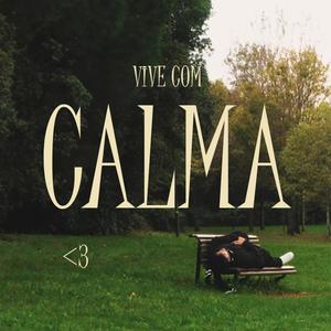 Vive Com Calma (Explicit)