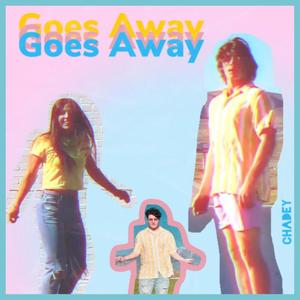 Goes Away (feat. Rachel Fronk & Alex Vieyra)