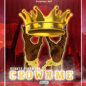 Crown Me (Explicit)