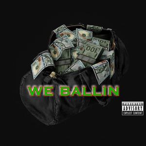 We Ballin' (Explicit)