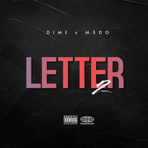 Letter 2 (feat. M3DO) (Explicit)
