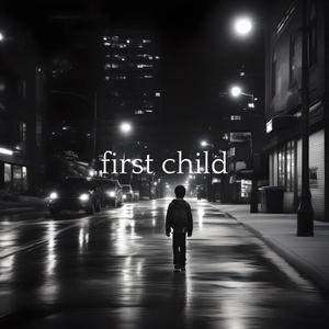 First Child (Explicit)