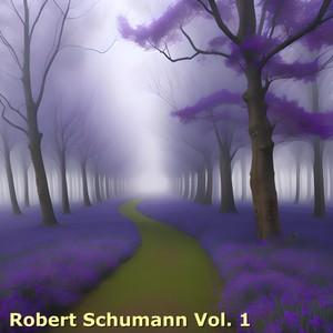 Robert schumann, Vol. 1