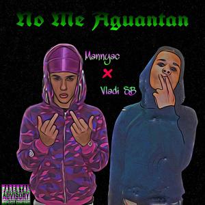 No Me Aguantan(Vladi SB) (Explicit)
