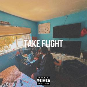 Take Flight (feat. KVP & G-REY) (Explicit)