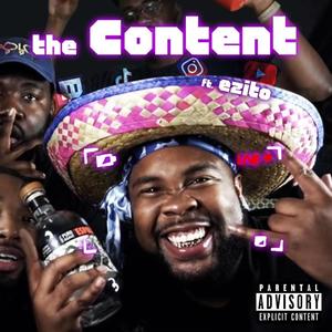 The Content (feat. EZITO) [Explicit]