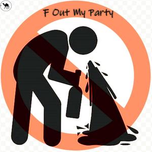 F Out My Party (feat. Lady Spade) [Explicit]