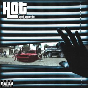 Hot (feat. Chavo) (Explicit)