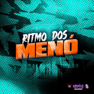 Ritmo dos Menó (Explicit)