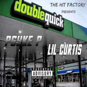 DOUBLE QUICK (feat. LIL CURTIS) (Explicit)