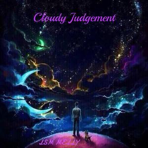 Cloudy Judgement (Explicit)