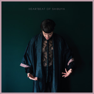 Heartbeat of Shibuya (Single Edit) (Single Edit)
