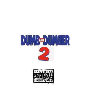 dumb n dumber 2 (feat. LILCHOP4 & armizey) [Explicit]