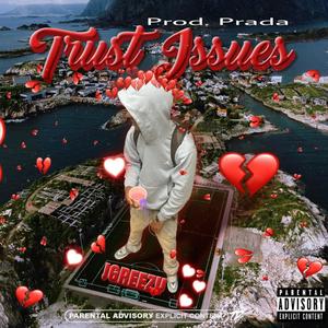 Trust Issues (Explicit)