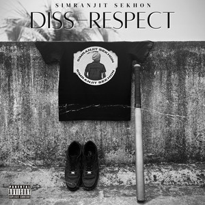 Diss-Respect (Explicit)