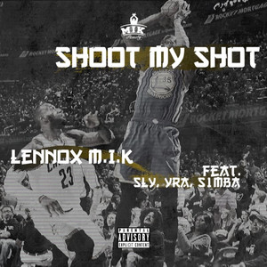 Shoot My Shot (Explicit)